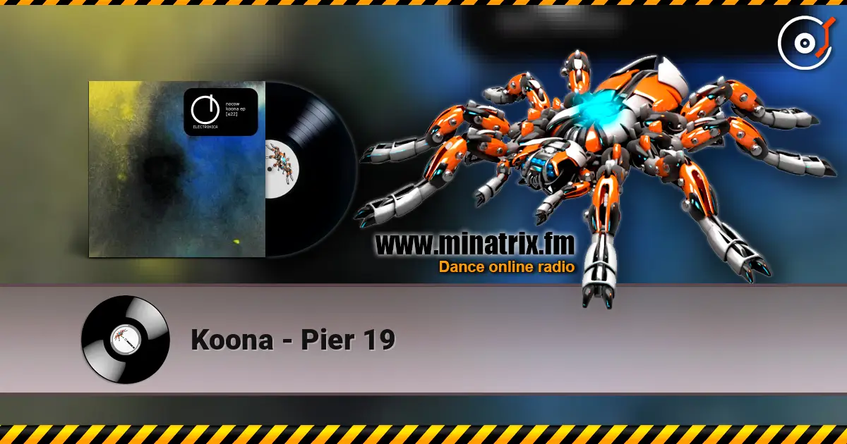 Koona - Pier 19 高品质在线收听 | Minatrix.FM