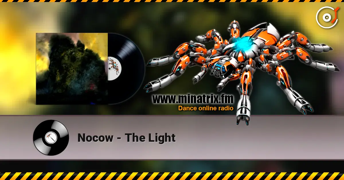 Nocow - The Light 高品质在线收听 | Minatrix.FM