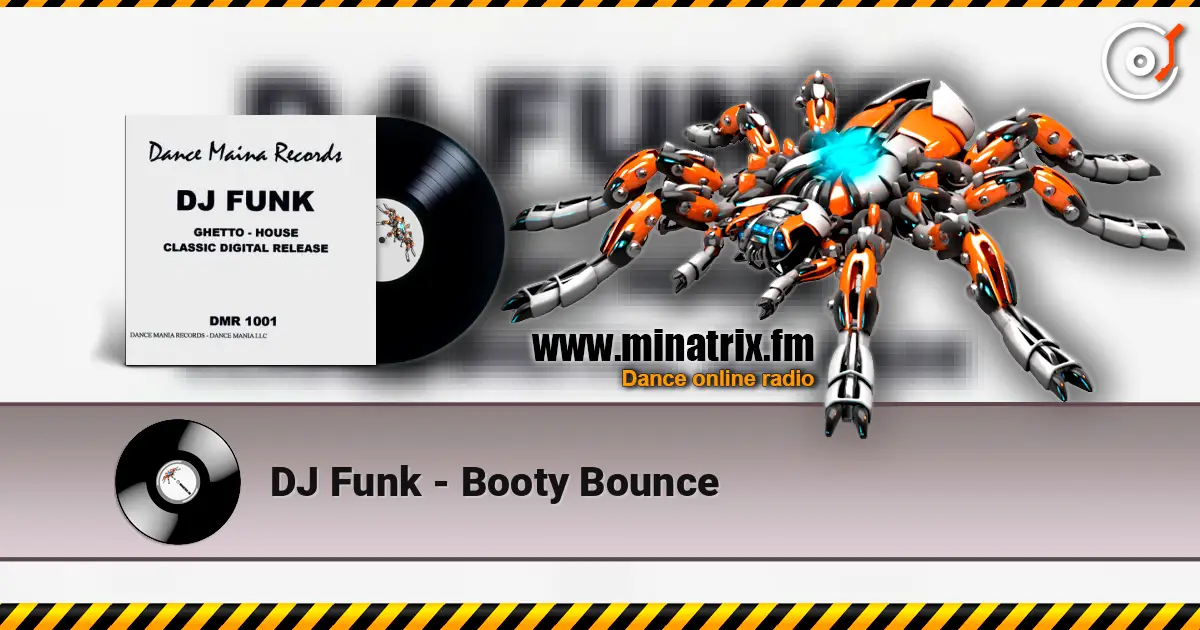 DJ Funk - Booty Bounce 高品质在线收听 | Minatrix.FM
