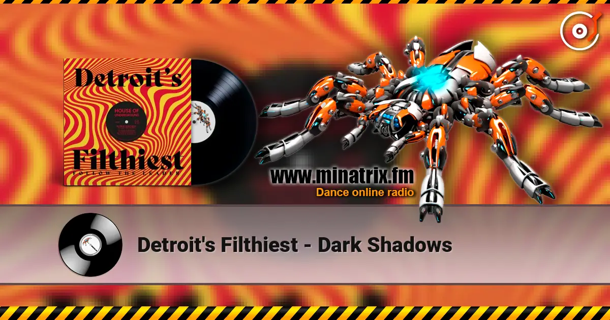 Detroit's Filthiest - Dark Shadows 高品质在线收听 | Minatrix.FM
