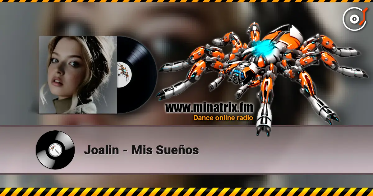 Joalin - Mis Sueños 高品质在线收听 | Minatrix.FM