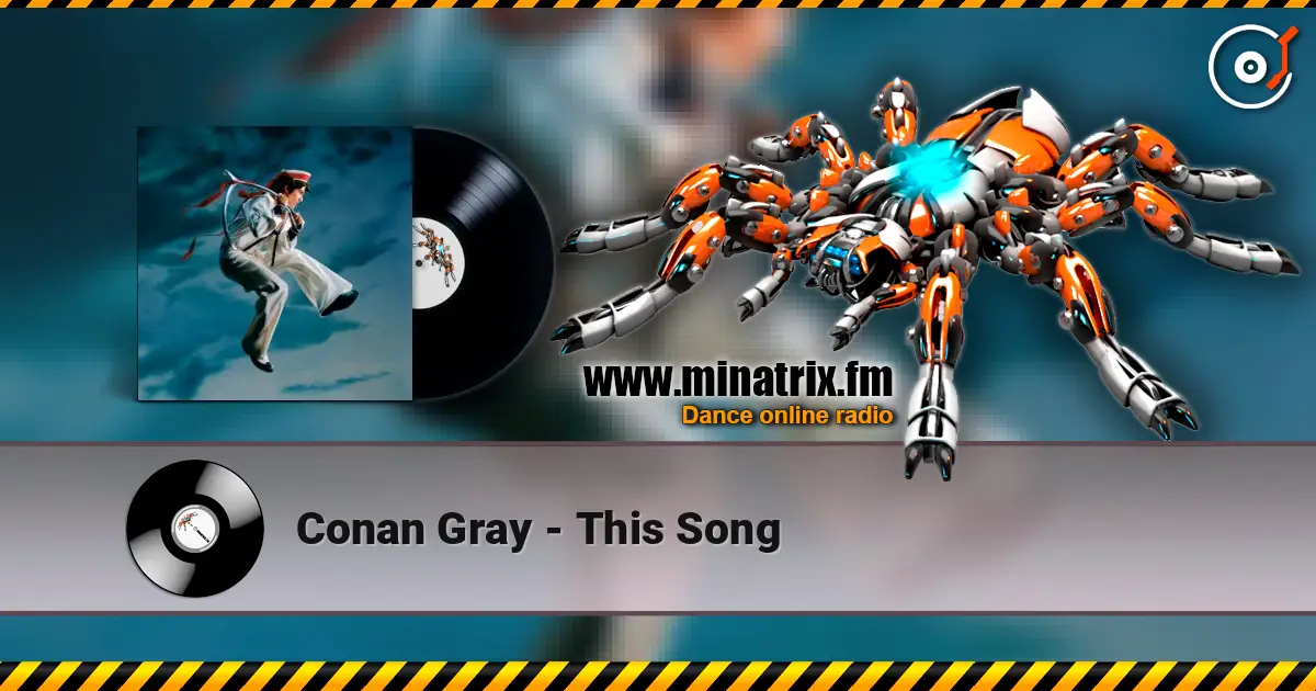 Conan Gray - This Song 高品质在线收听 | Minatrix.FM