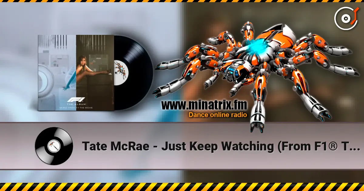 Tate McRae - Just Keep Watching (From F1® The Movie) 高品质在线收听 | Minatrix.FM