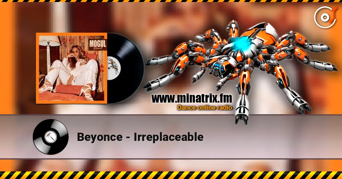 Beyonce - Irreplaceable 高品质在线收听 | Minatrix.FM