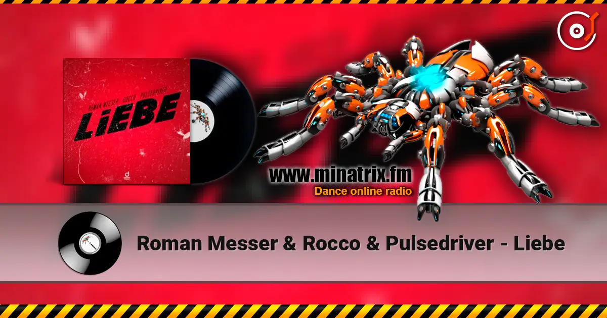 Roman Messer & Rocco & Pulsedriver - Liebe 高品质在线收听 | Minatrix.FM