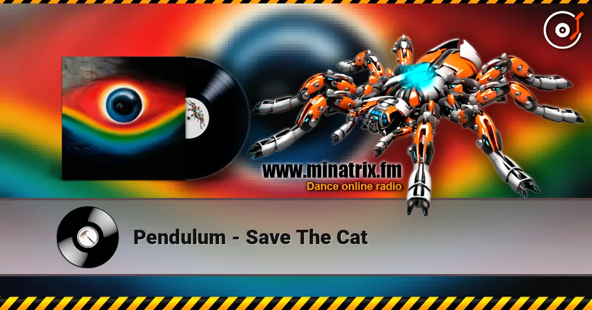 Pendulum - Save The Cat 高品质在线收听 | Minatrix.FM