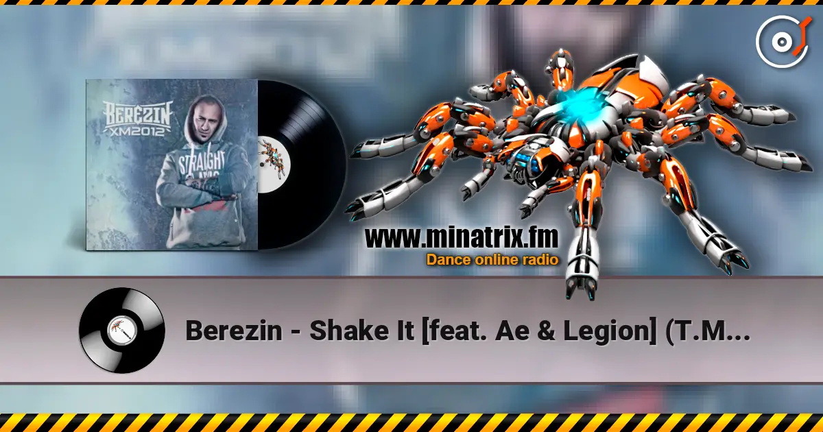 Berezin - Shake It [feat. Ae & Legion] (T.M.Beat prod.  Dj Larie1 Scratch) 高品质在线收听 | Minatrix.FM