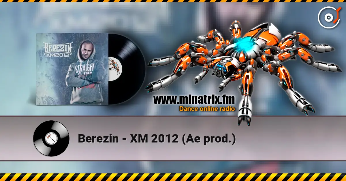 Berezin - ХM 2012 (Ae prod.) 高品质在线收听 | Minatrix.FM