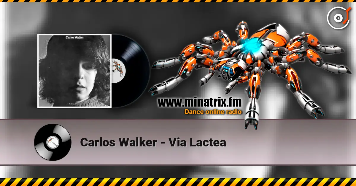 Carlos Walker - Via Lactea 高品质在线收听 | Minatrix.FM