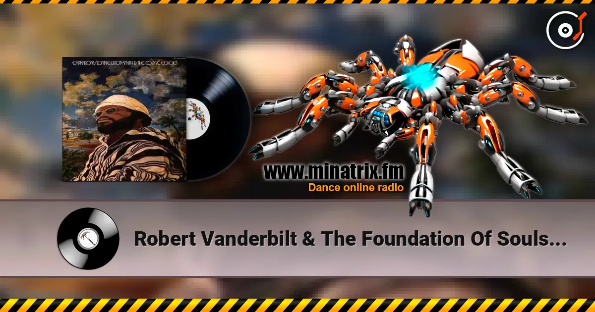 Robert Vanderbilt & The Foundation Of Souls - A Message Especially From God 高品质在线收听 | Minatrix.FM