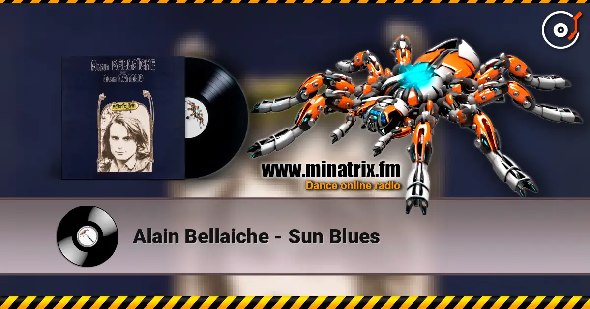 Alain Bellaiche - Sun Blues 高品质在线收听 | Minatrix.FM