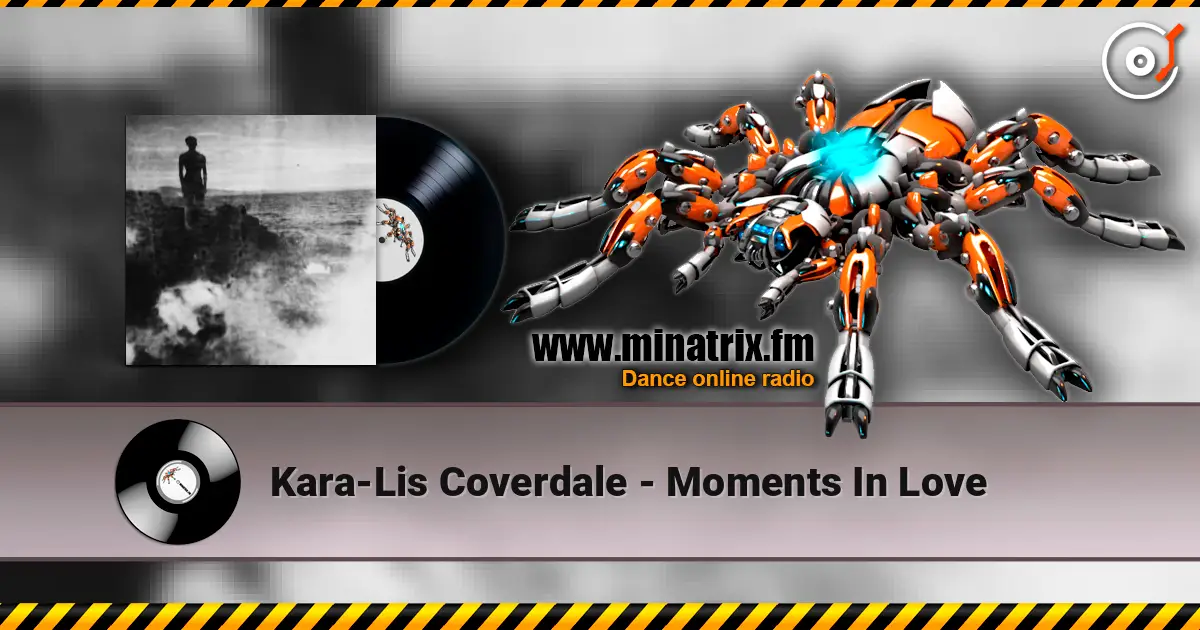 Kara-Lis Coverdale - Moments In Love 高品质在线收听 | Minatrix.FM