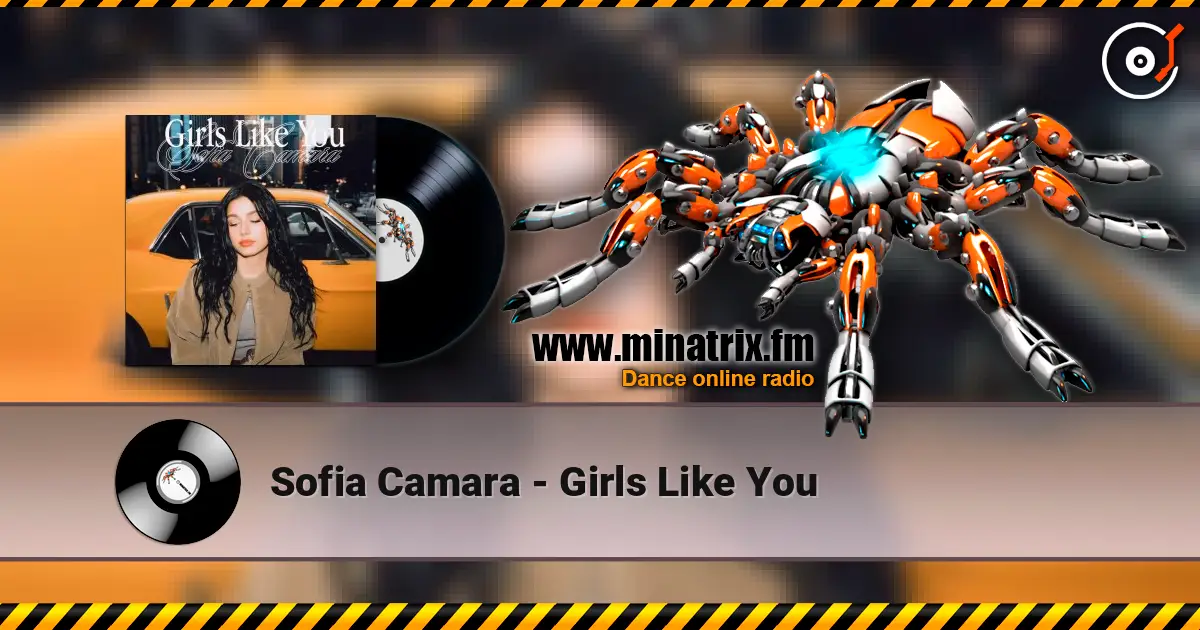 Sofia Camara - Girls Like You 高品质在线收听 | Minatrix.FM