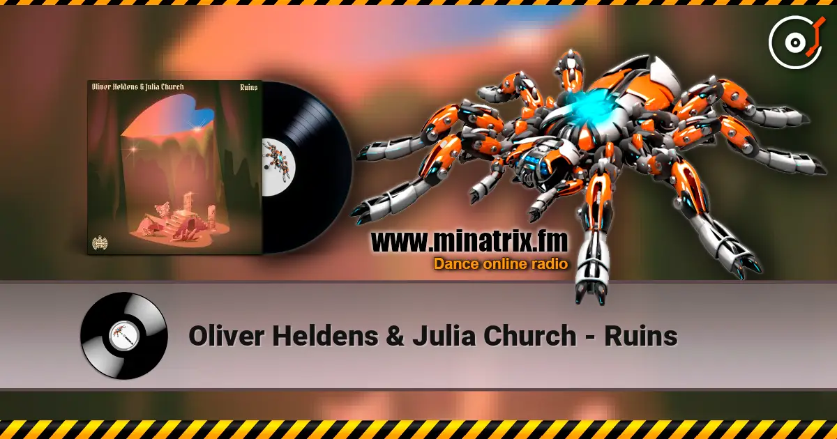 Oliver Heldens & Julia Church - Ruins 高品质在线收听 | Minatrix.FM
