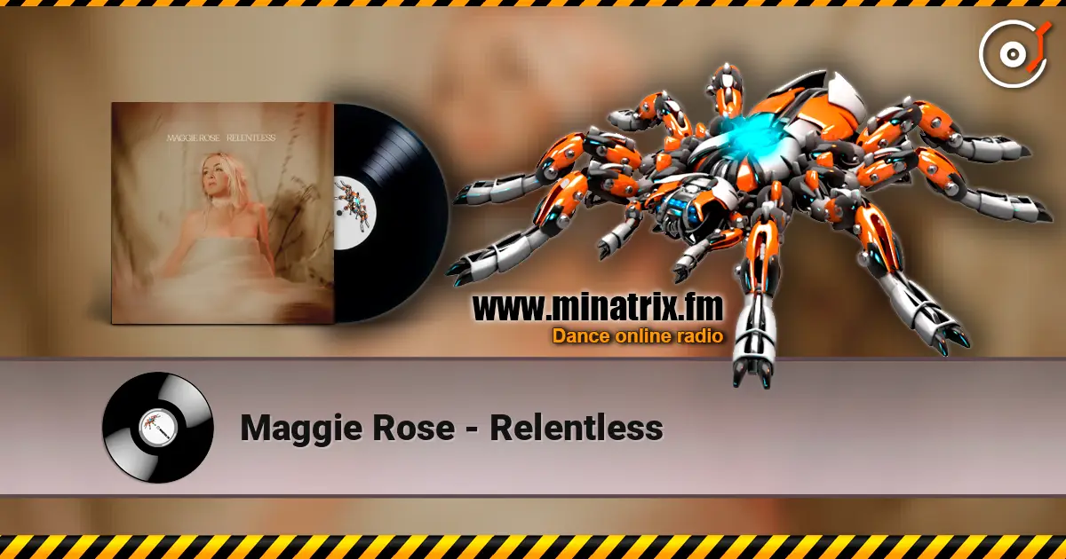 Maggie Rose - Relentless 高品质在线收听 | Minatrix.FM