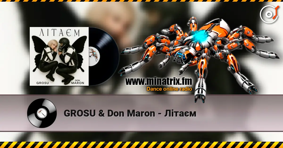 GROSU & Don Maron - Літаєм 高品质在线收听 | Minatrix.FM