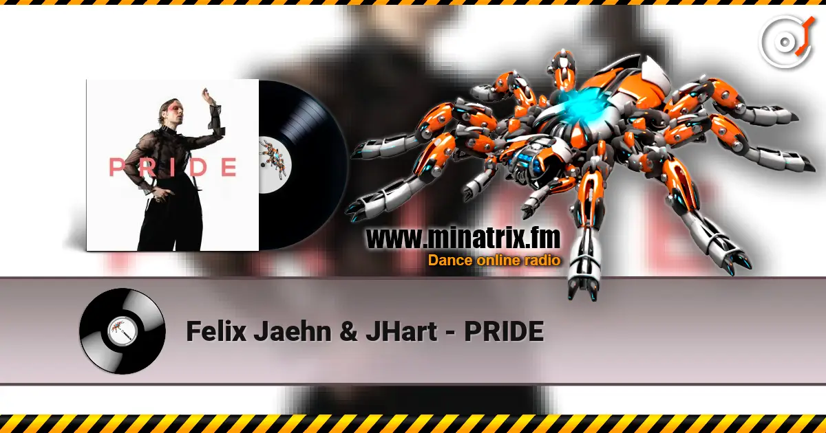 Felix Jaehn & JHart - PRIDE 高品质在线收听 | Minatrix.FM