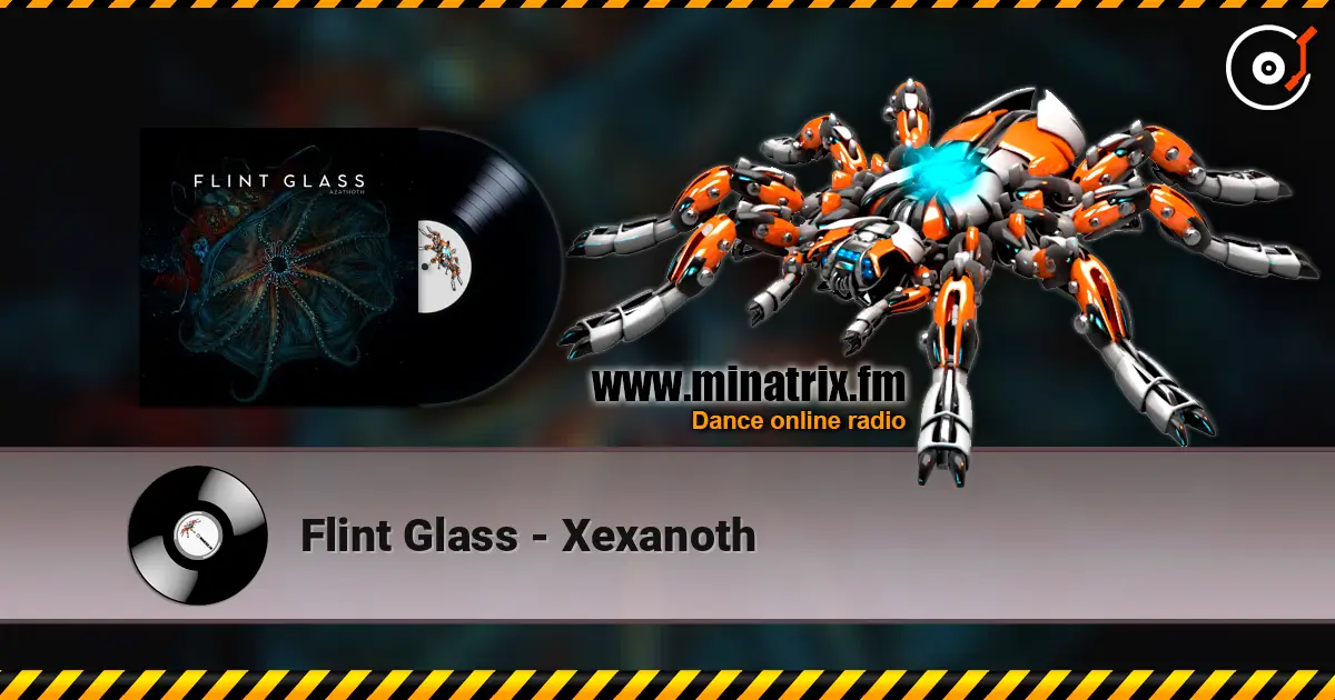 Flint Glass - Xexanoth 高品质在线收听 | Minatrix.FM