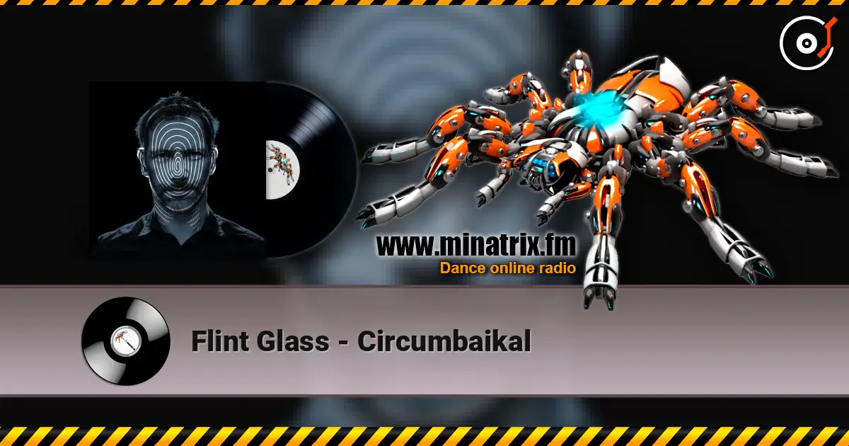 Flint Glass - Circumbaikal 高品质在线收听 | Minatrix.FM