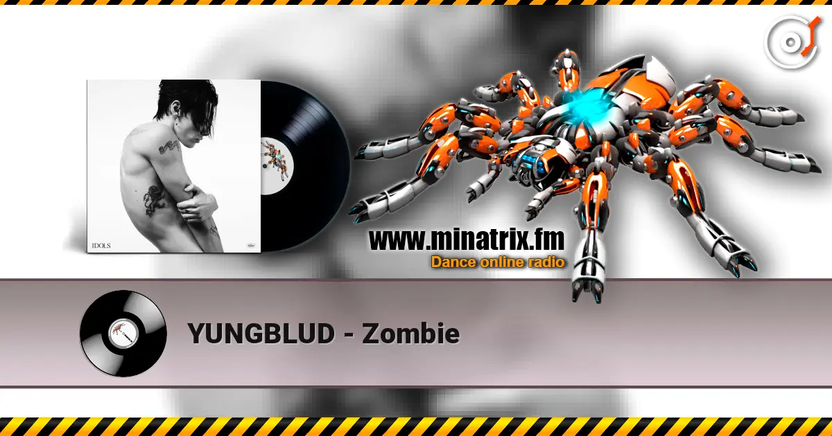 YUNGBLUD - Zombie 高品质在线收听 | Minatrix.FM