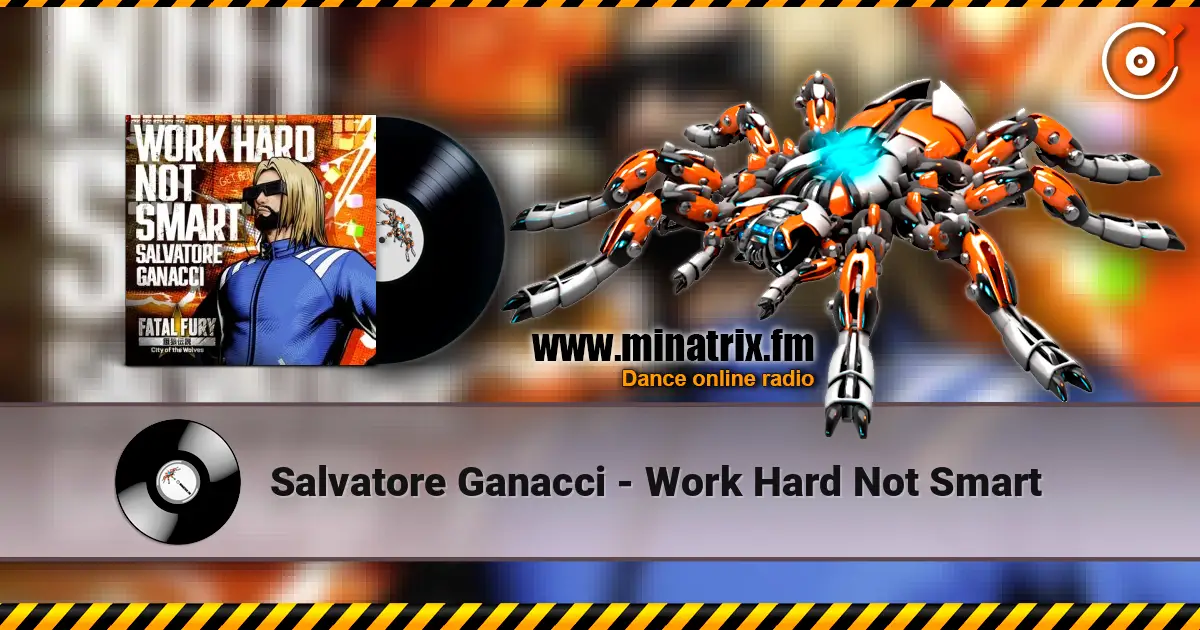 Salvatore Ganacci - Work Hard Not Smart 高品质在线收听 | Minatrix.FM