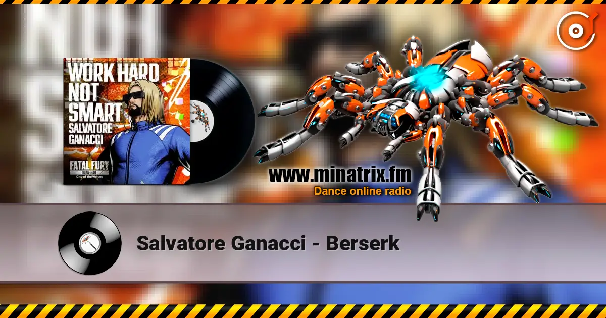 Salvatore Ganacci - Berserk 高品质在线收听 | Minatrix.FM