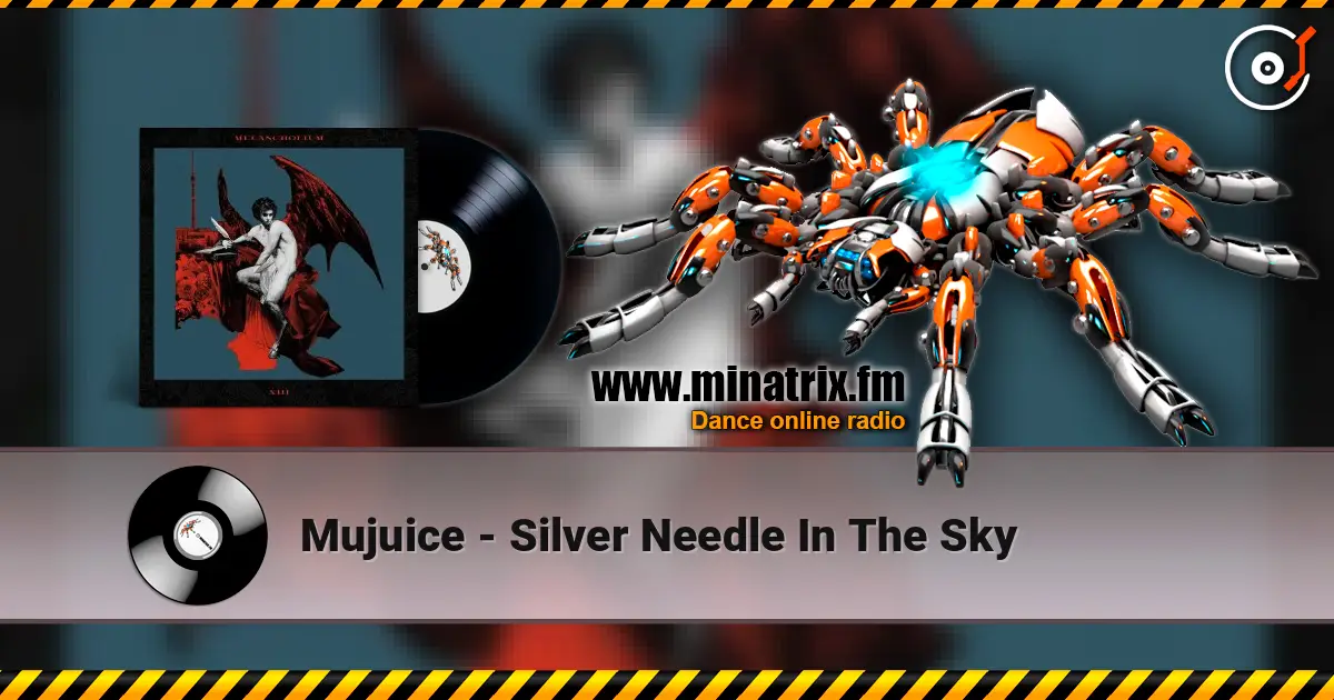 Mujuice - Silver Needle In The Sky 高品质在线收听 | Minatrix.FM