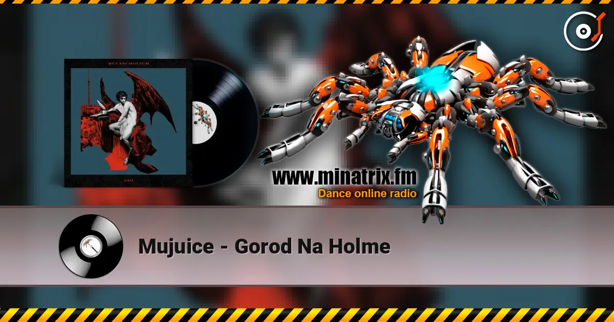 Mujuice - Gorod Na Holme 高品质在线收听 | Minatrix.FM