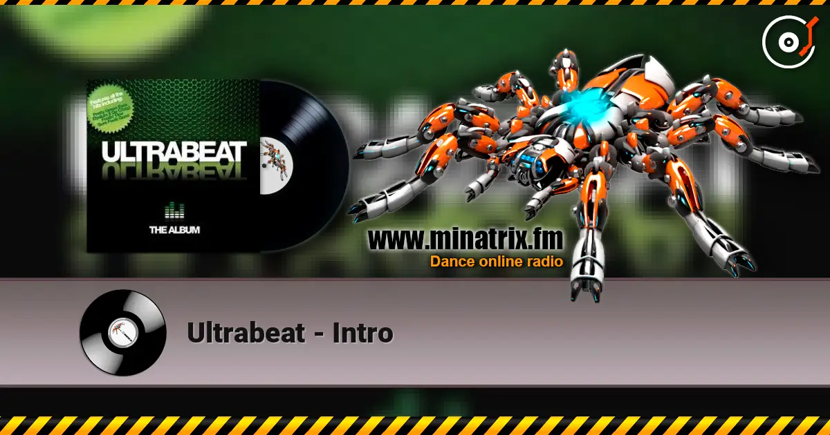 Ultrabeat - Intro 高品质在线收听 | Minatrix.FM