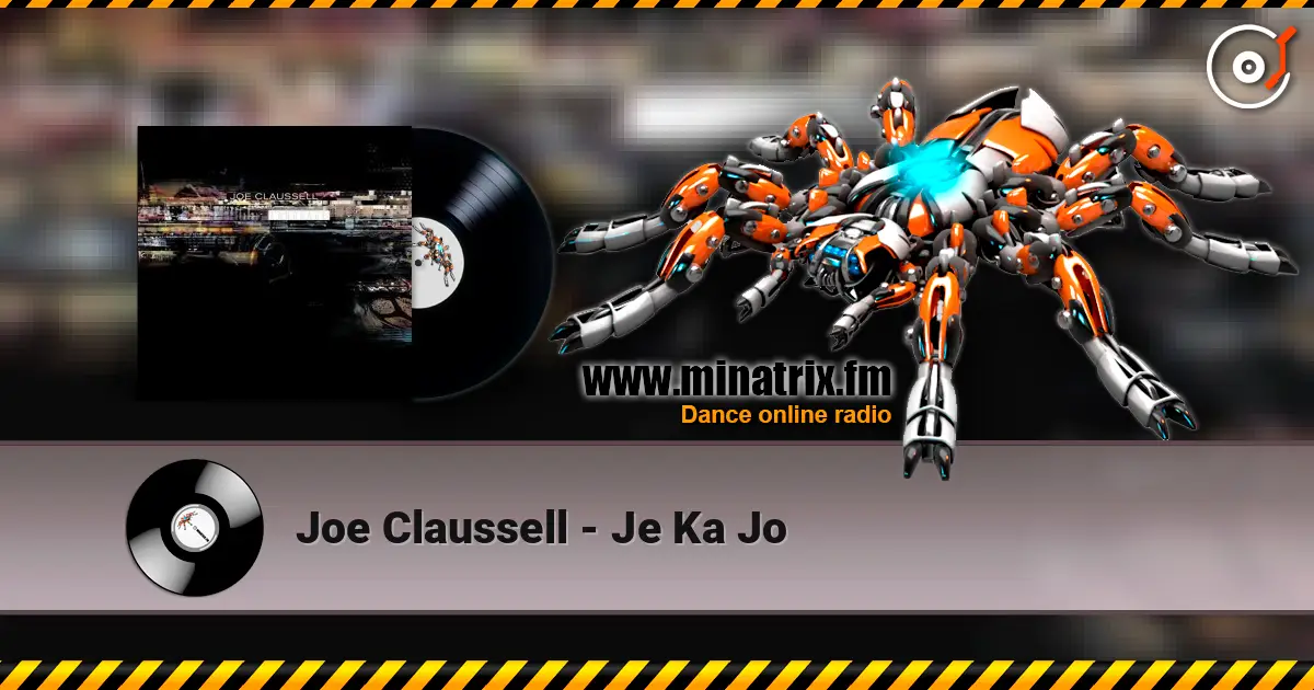 Joe Claussell - Je Ka Jo 高品质在线收听 | Minatrix.FM