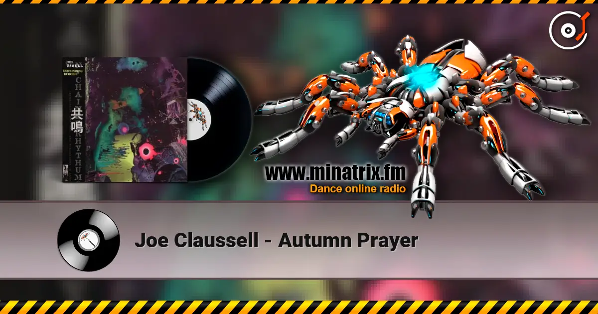 Joe Claussell - Autumn Prayer 高品质在线收听 | Minatrix.FM