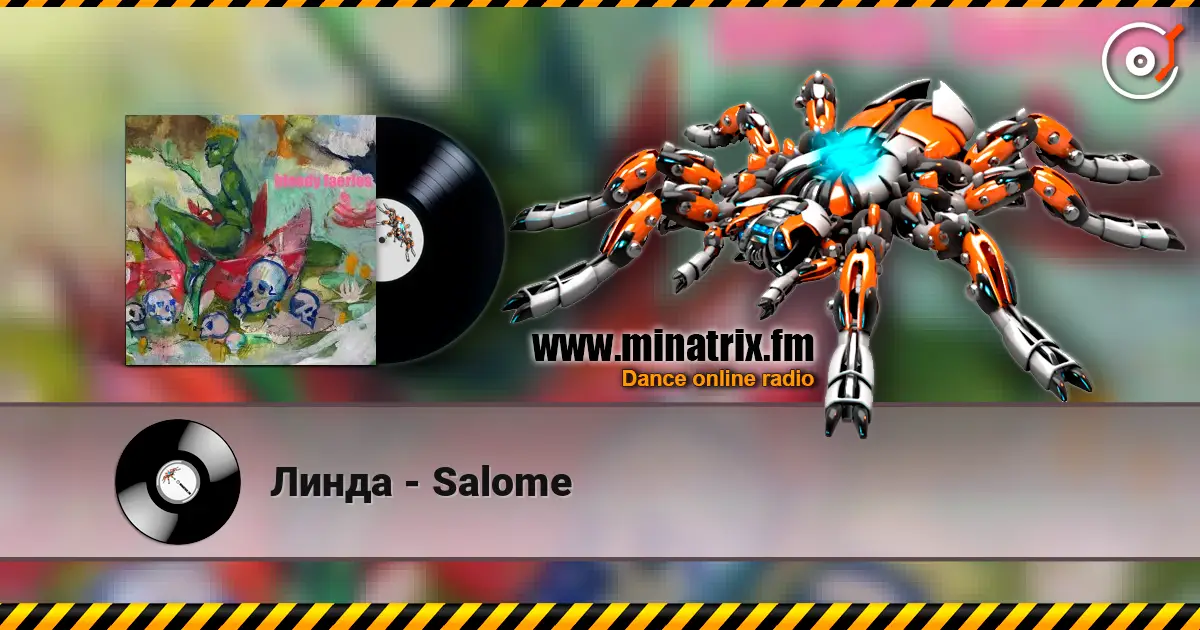 Линда - Salome 高品质在线收听 | Minatrix.FM