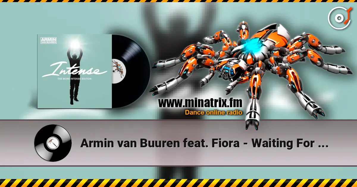 Armin van Buuren feat. Fiora - Waiting For The Night 高品质在线收听 | Minatrix.FM