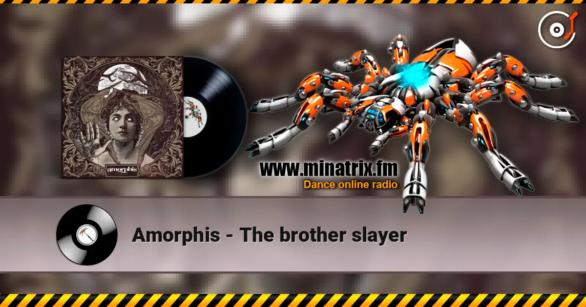 Amorphis - The brother slayer 高品质在线收听 | Minatrix.FM