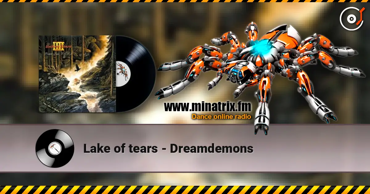 Lake of tears - Dreamdemons 高品质在线收听 | Minatrix.FM