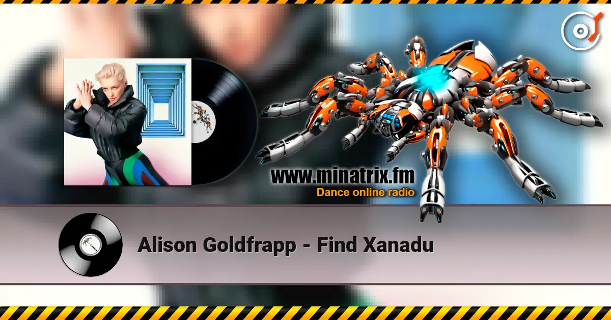 Alison Goldfrapp - Find Xanadu 高品质在线收听 | Minatrix.FM