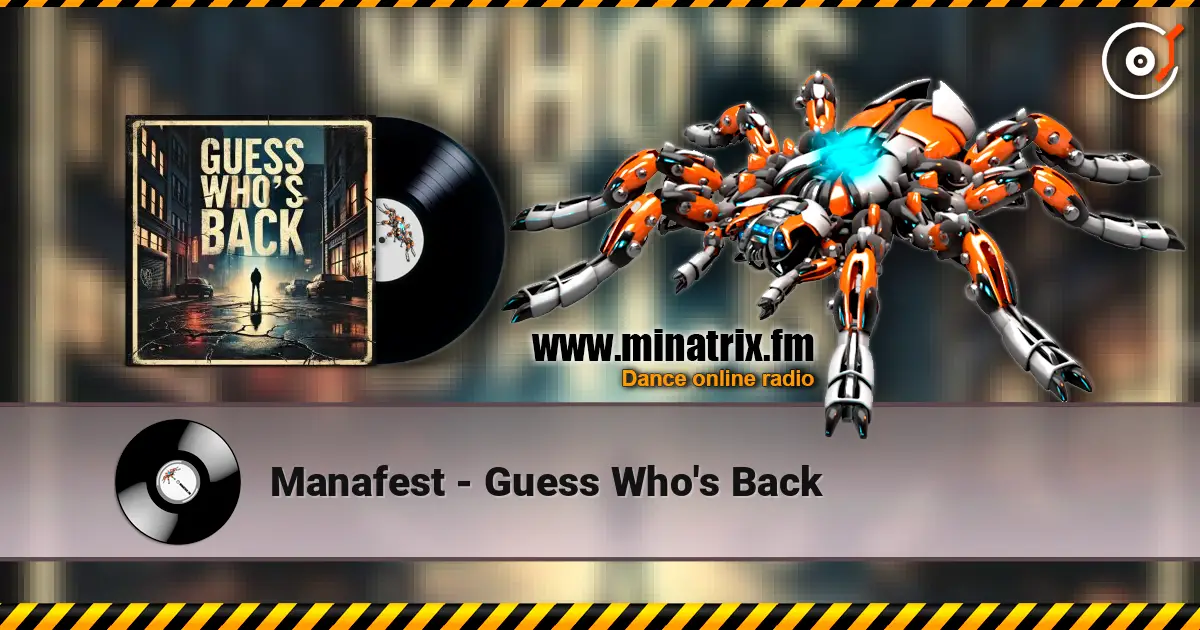 Manafest - Guess Who's Back 高品质在线收听 | Minatrix.FM