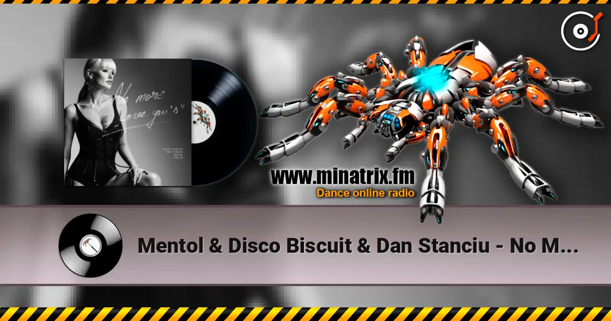 Mentol & Disco Biscuit & Dan Stanciu - No More "I Love You's" 高品质在线收听 | Minatrix.FM