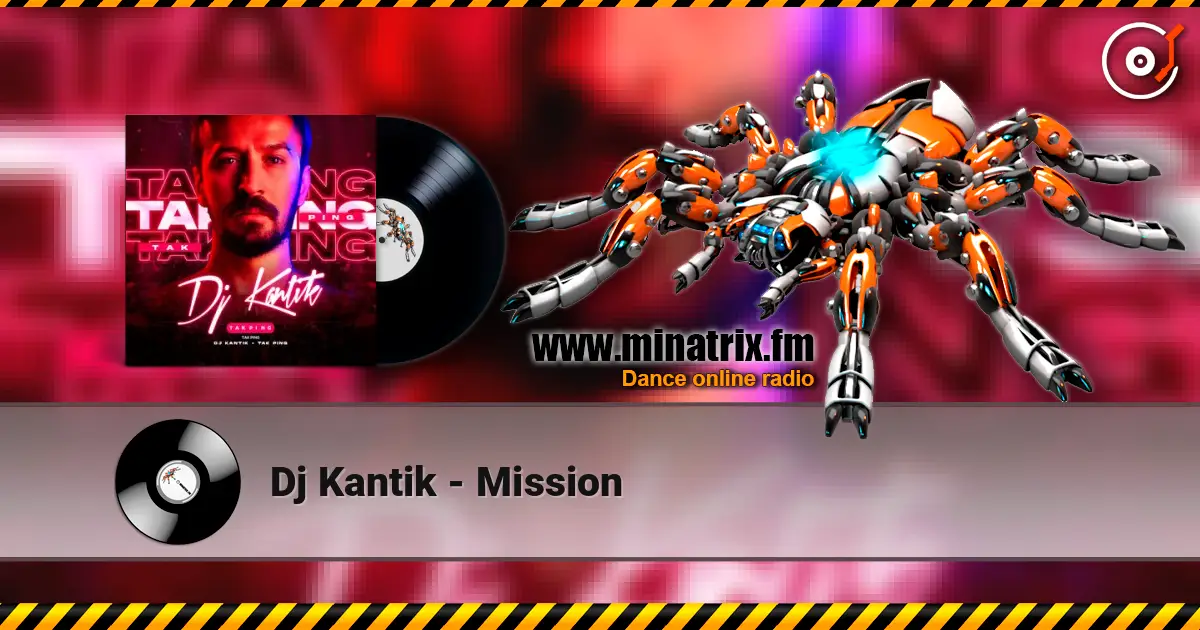 Dj Kantik - Mission 高品质在线收听 | Minatrix.FM