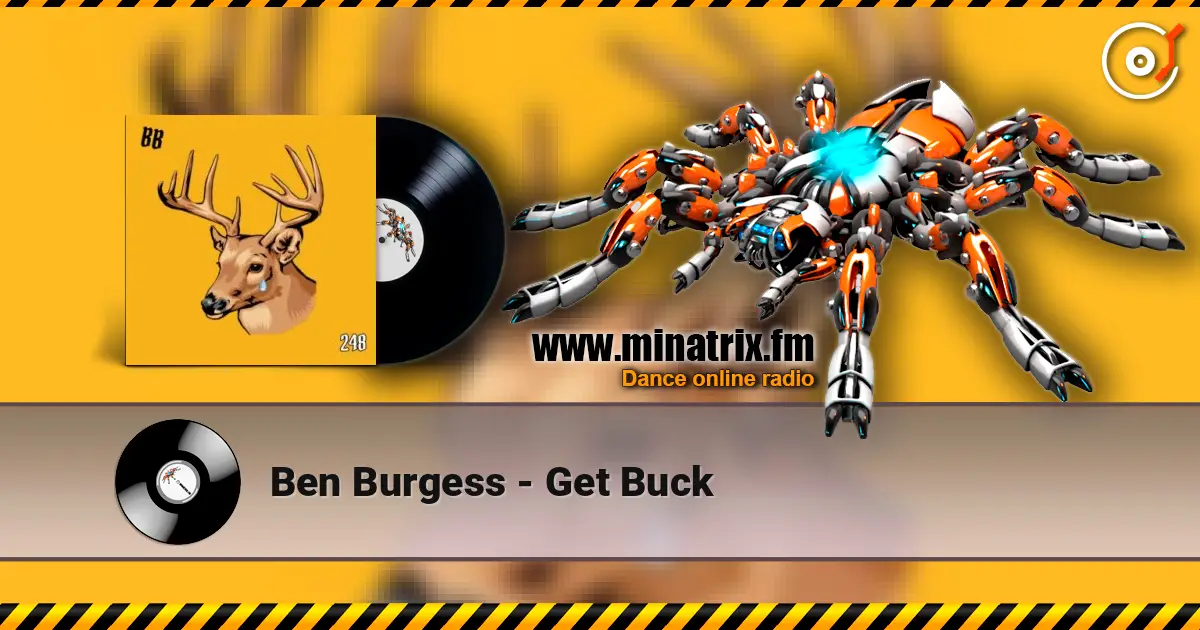 Ben Burgess - Get Buck 高品质在线收听 | Minatrix.FM