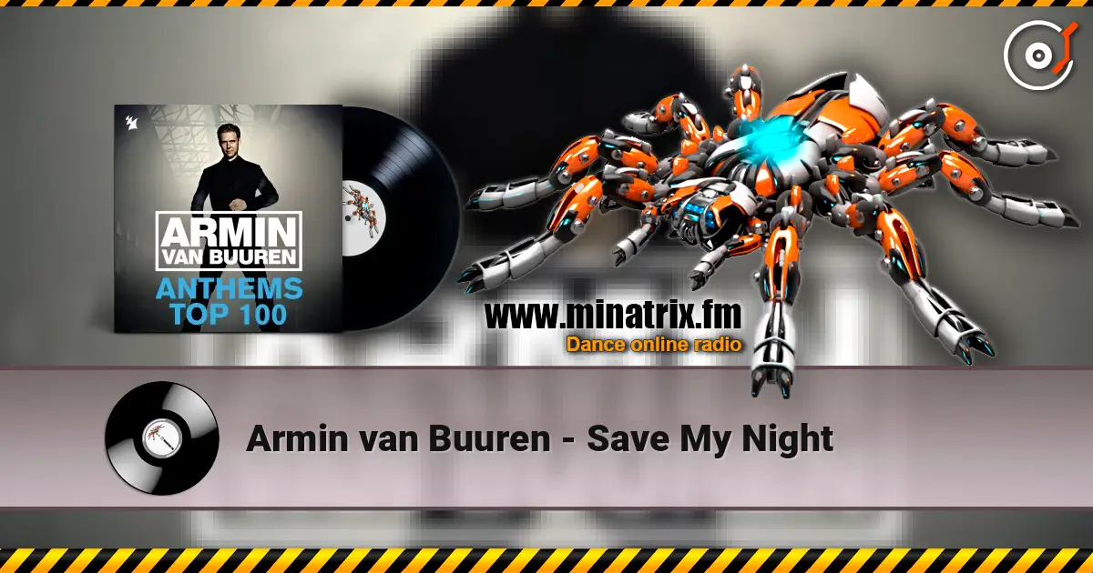 Armin van Buuren - Save My Night 高品质在线收听 | Minatrix.FM