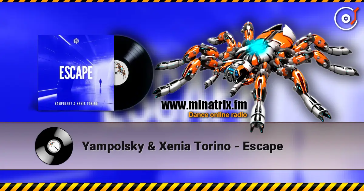 Yampolsky & Xenia Torino - Escape 高品质在线收听 | Minatrix.FM