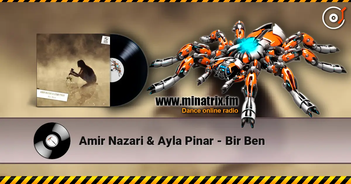 Amir Nazari & Ayla Pinar - Bir Ben 高品质在线收听 | Minatrix.FM