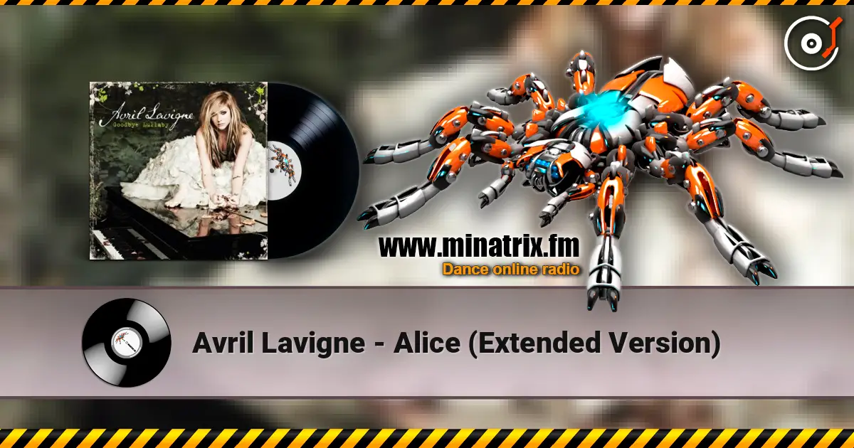 Avril Lavigne - Alice (Extended Version) 高品质在线收听 | Minatrix.FM