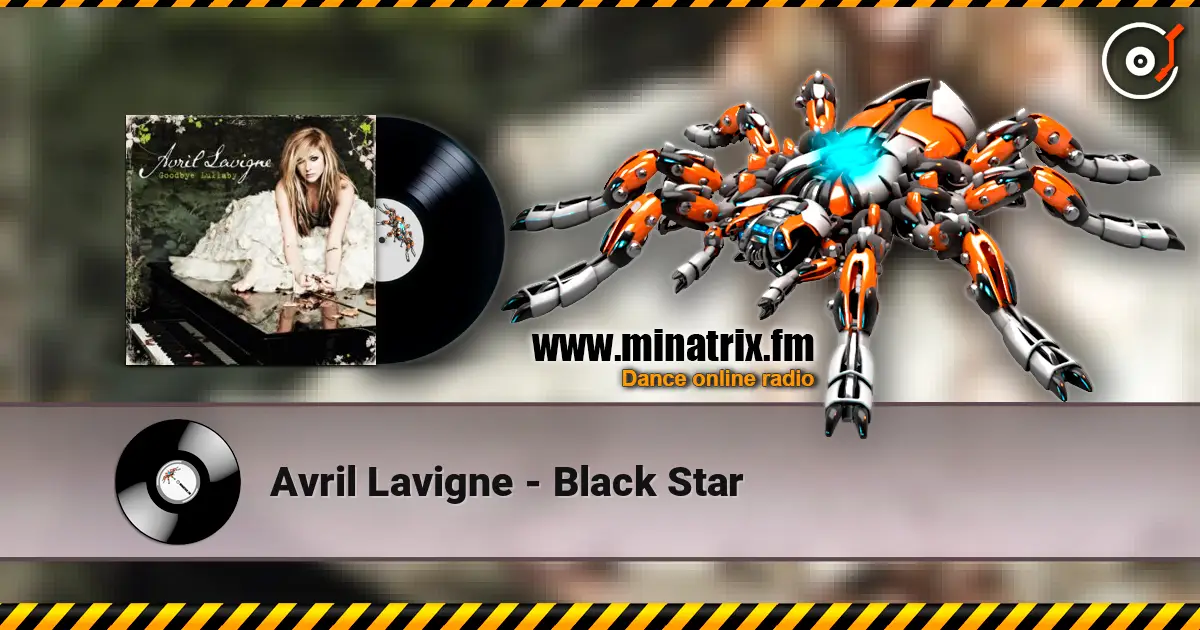 Avril Lavigne - Black Star 高品质在线收听 | Minatrix.FM