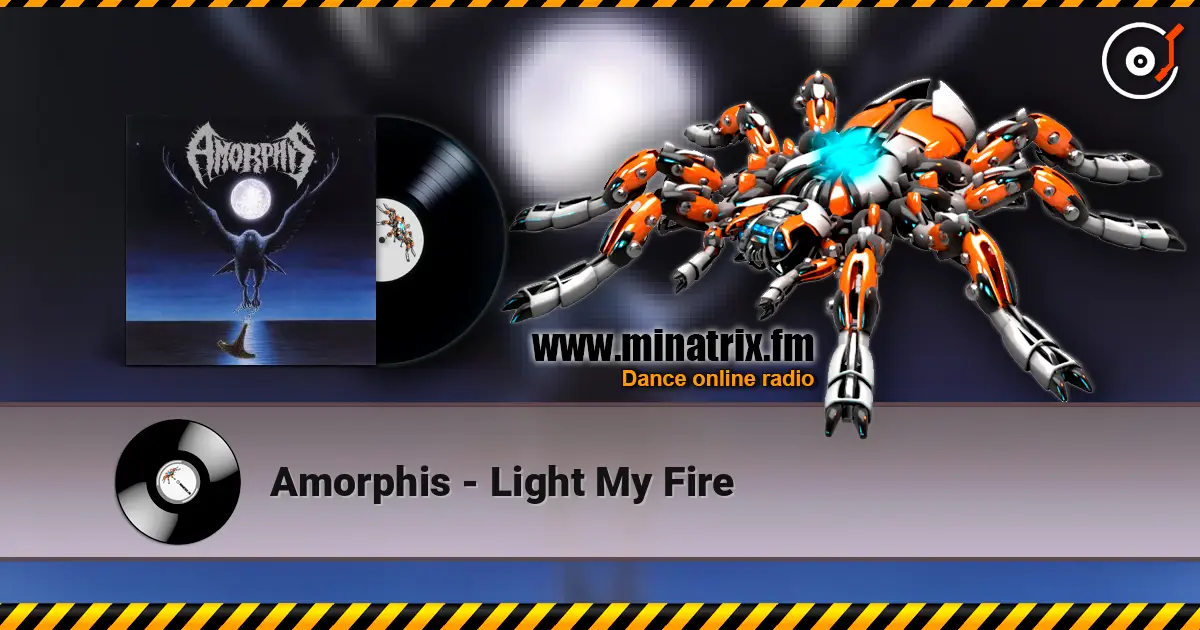 Amorphis - Light My Fire 高品质在线收听 | Minatrix.FM