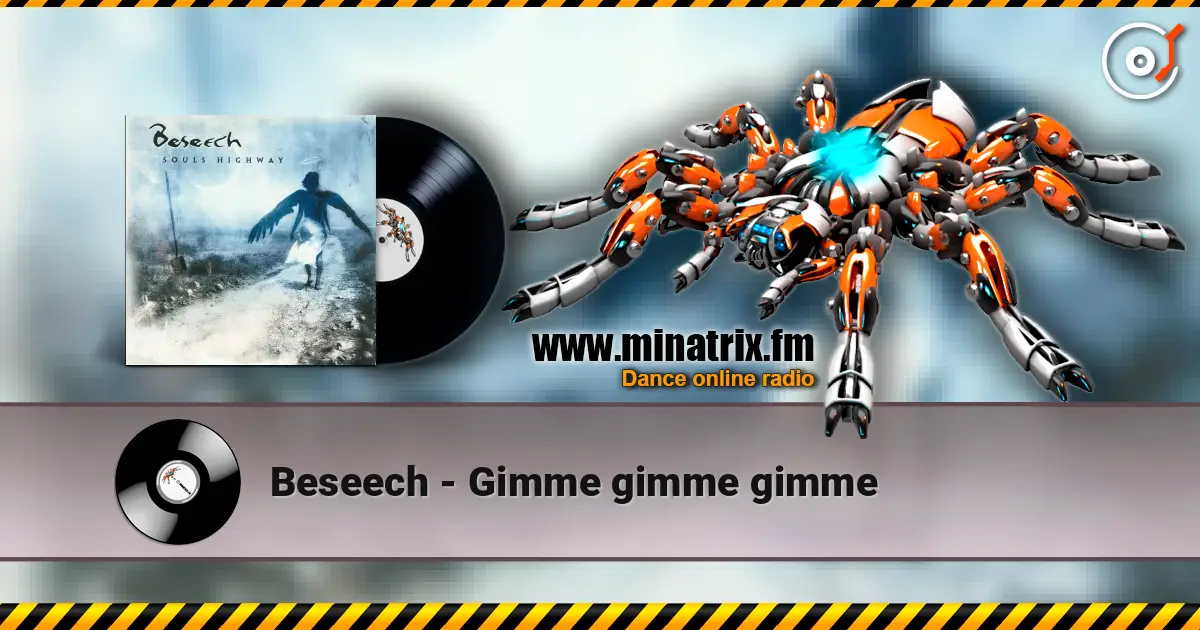 Beseech - Gimme gimme gimme 高品质在线收听 | Minatrix.FM