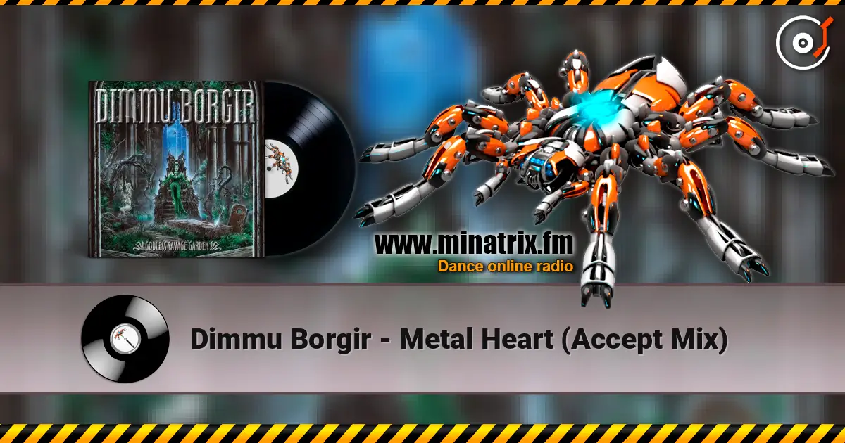 Dimmu Borgir - Metal Heart (Accept Mix) 高品质在线收听 | Minatrix.FM