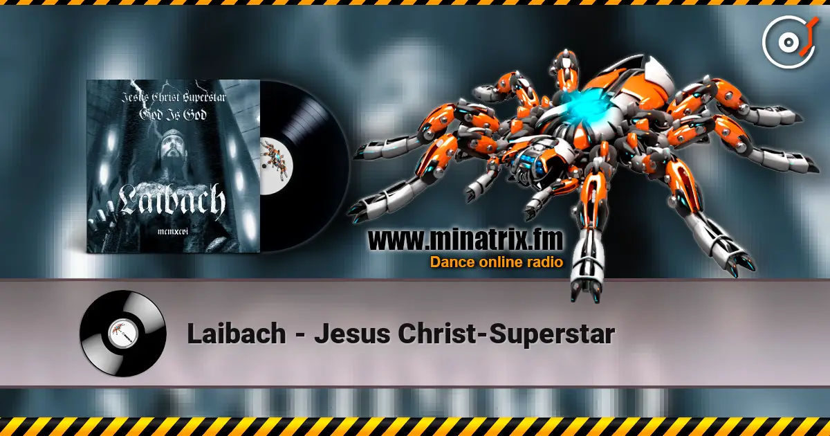 Laibach - Jesus Christ-Superstar 高品质在线收听 | Minatrix.FM