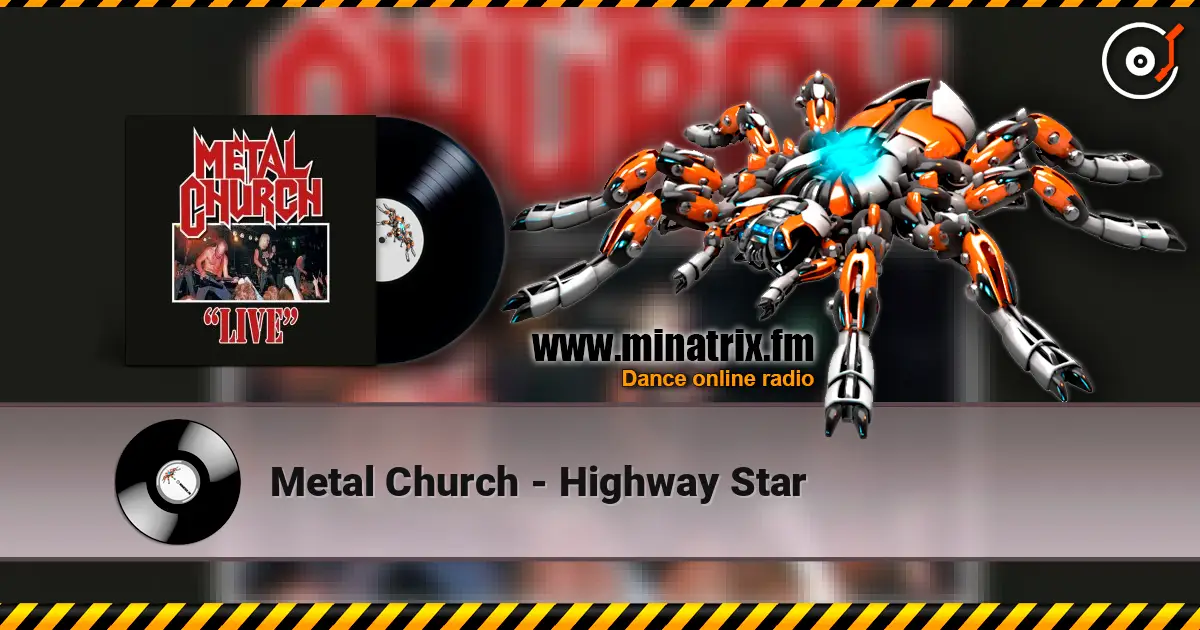 Metal Church - Highway Star 高品质在线收听 | Minatrix.FM
